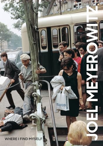 Omslaget til Where I Find Myself: A Lifetime Retrospective af Joel Meyerowitz
