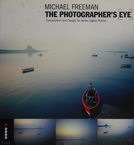 Omslaget til The Photographer’s Eye: Composition and Design for Better Digital Photographs af Michael Freeman