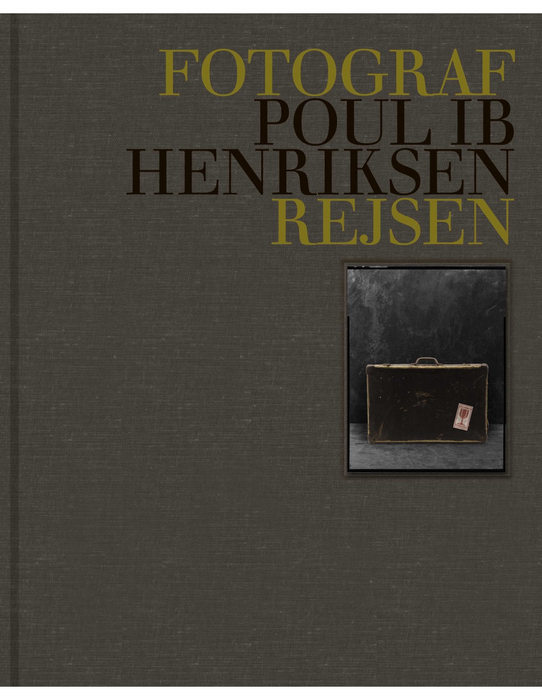Omslaget til Fotograf Poul Ib Henriksen: Rejsen af Poul Ib Henriksen
