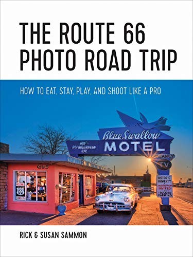 Omslaget til The Route 66 Photo Road Trip: How to Eat, Stay, Play, and Shoot Like a Pro af Rick Sammon og Susan Sammon